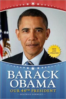 Barack Obama: Our 44th President Beatrice Gormley