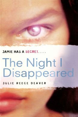 The Night I Disappeared Julie Reece Deaver