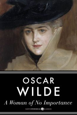 importance woman wilde oscar ebook status nookbook nook booksamillion