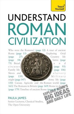 Understand Roman Civilization A Teach Yourself Guide