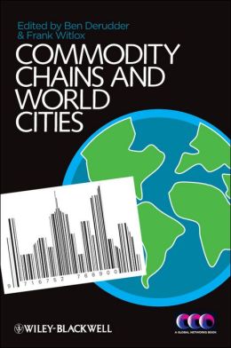 Commodity Chains and World Cities