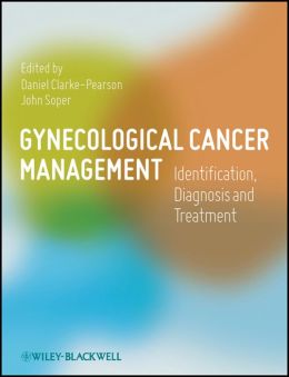 Gynecological Cancer Management: Identification, Diagnosis and Treatment