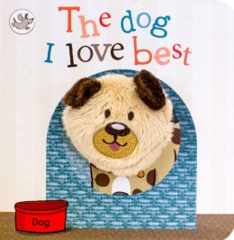 The Dog I Love Best Little Learners Puppet