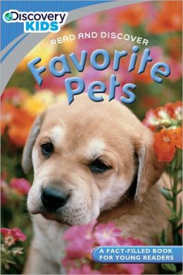 Favorite Pets: Read and Discover (Discovery Kids Series)