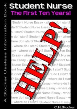 Student Nurse : The First Ten Years!