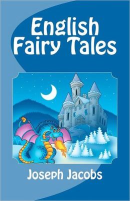 English Fairy Tales By Joseph Jacobs | 9781448676057 | Paperback ...