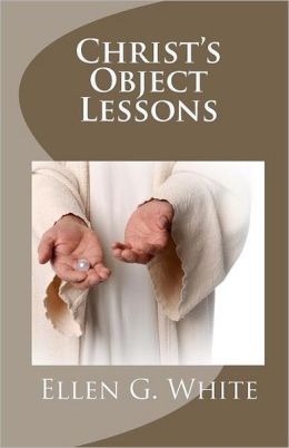 Christ's Object Lessons