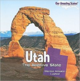 Utah: The Beehive State