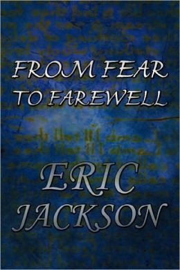 From Fear To Farewell