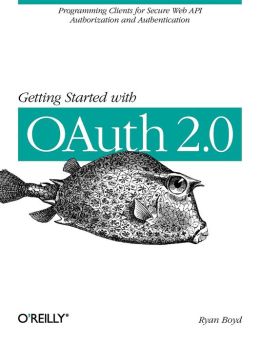 Getting Started with OAuth 2.0 Ryan Boyd