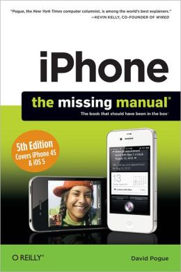 iPhone - The Missing Manual, 5th Edition