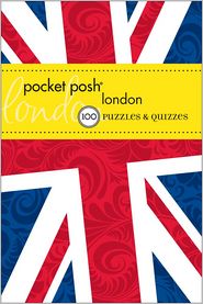 Pocket Posh London: 100 Puzzles & Quizzes