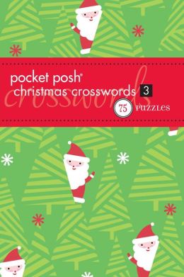 Pocket Posh Christmas Crosswords: 75 Puzzles The Puzzle Society
