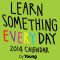 2014 Learn Something Every Day Day-to-Day Calendar