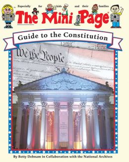 The Mini Page Guide to the Constitution by Betty Debnam | 9781449448103 ...