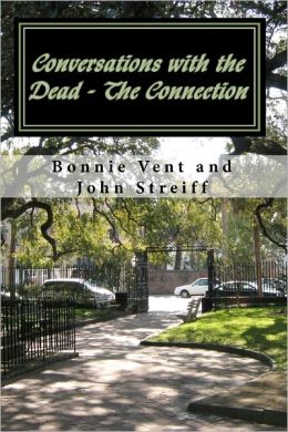 Conversations With The Dead - The Connection