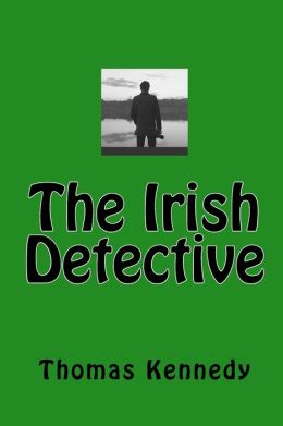 The Irish Detective Thomas Kennedy