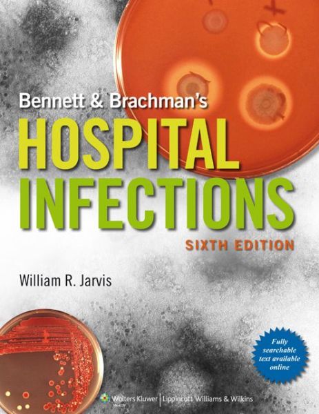 Bennett & Brachman's Hospital Infections