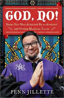 God, No!: Signs You May Already Be an Atheist and Other Magical Tales