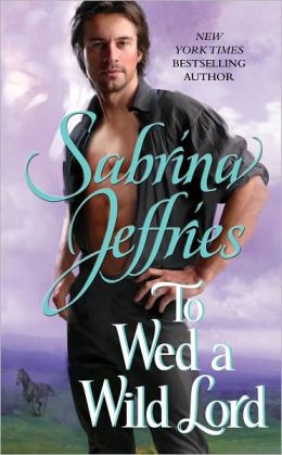 To Wed a Wild Lord (Hellions of Halstead Hall Series #4)