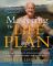 Mastering the Life Plan: The Essential Steps to Achieving Great Health and a Leaner, Stronger, and Sexier Body