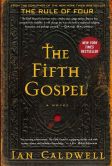Book Cover Image. Title: The Fifth Gospel, Author: Ian Caldwell