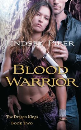 Blood Warrior: Dragon Kings Book Two Lindsey Piper