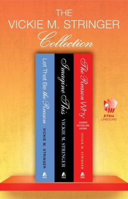 The Reason Why: A Novel Vickie M. Stringer