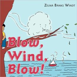 Blow, Wind, Blow!