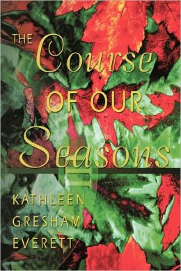 The Course Of Our Seasons