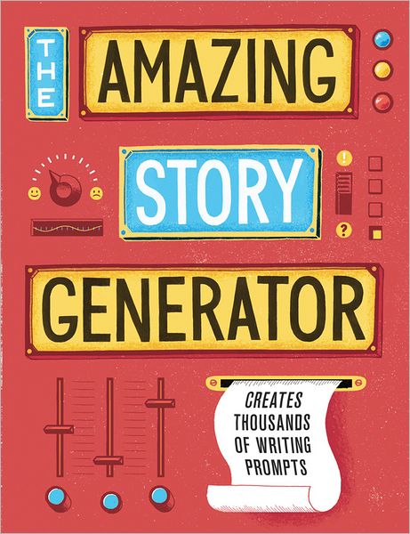 The Amazing Story Generator: Creates Thousands of Writing Prompts