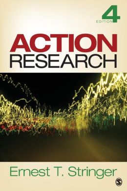 Action Research Ernest (Ernie) T. Stringer