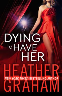 Dying to Have Her: A Valentine Valley Novel
