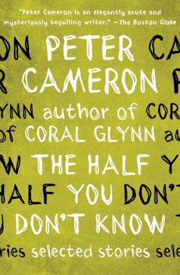 The Half You Don't Know: Selected Stories