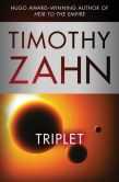 Book Cover Image. Title: Triplet, Author: Timothy Zahn