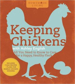 Homemade Living: Keeping Chickens with Ashley English (PagePerfect NOOK Book)