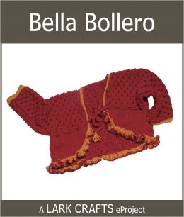 Bella Bollero eProject from Tag, You're Knit! (PagePerfect NOOK Book)