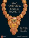 Book Cover Image. Title: Bead Embroidery Jewelry Projects:  Design and Construction, Ideas and Inspiration, Author: Jamie Cloud Eakin