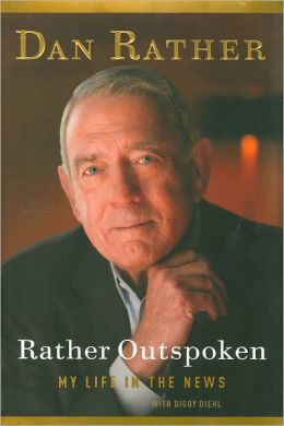 Rather Outspoken: My Life in the News