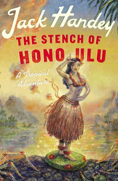 The Stench of Honolulu: A Tropical Adventure