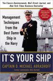 Book Cover Image. Title: It's Your Ship:  Management Techniques from the Best Damn Ship in the Navy, Author: D. Michael Abrashoff