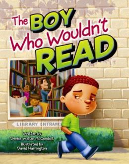 The Boy Who Wouldn't Read