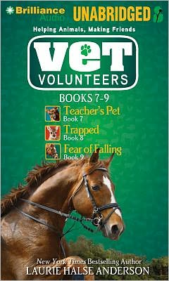 Vet Volunteers Books 7-9: Teacher's Pet; Trapped; Fear of Falling
