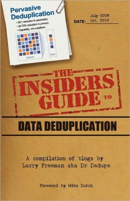The Insider's Guide To Data Deduplication