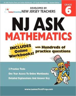 NJ ASK Practice Tests and Online Workbooks - 6th Grade Mathematics - Student Edition: Developed by Expert Teachers