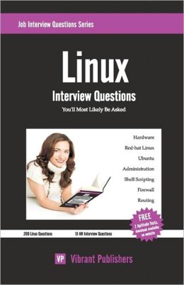 Linux Interview Questions You'll Most Likely Be Asked Vibrant Publishers