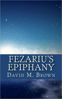 Fezariu's Epiphany
