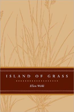 Island of Grass Ellen E. Wohl