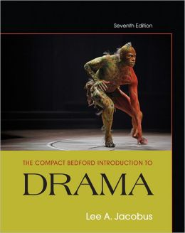 The Compact Bedford Introduction to Drama Lee A. Jacobus