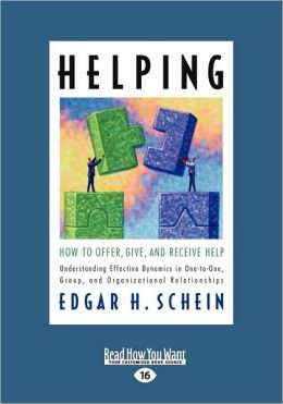 Helping: How to Offer, Give, and Receive Help